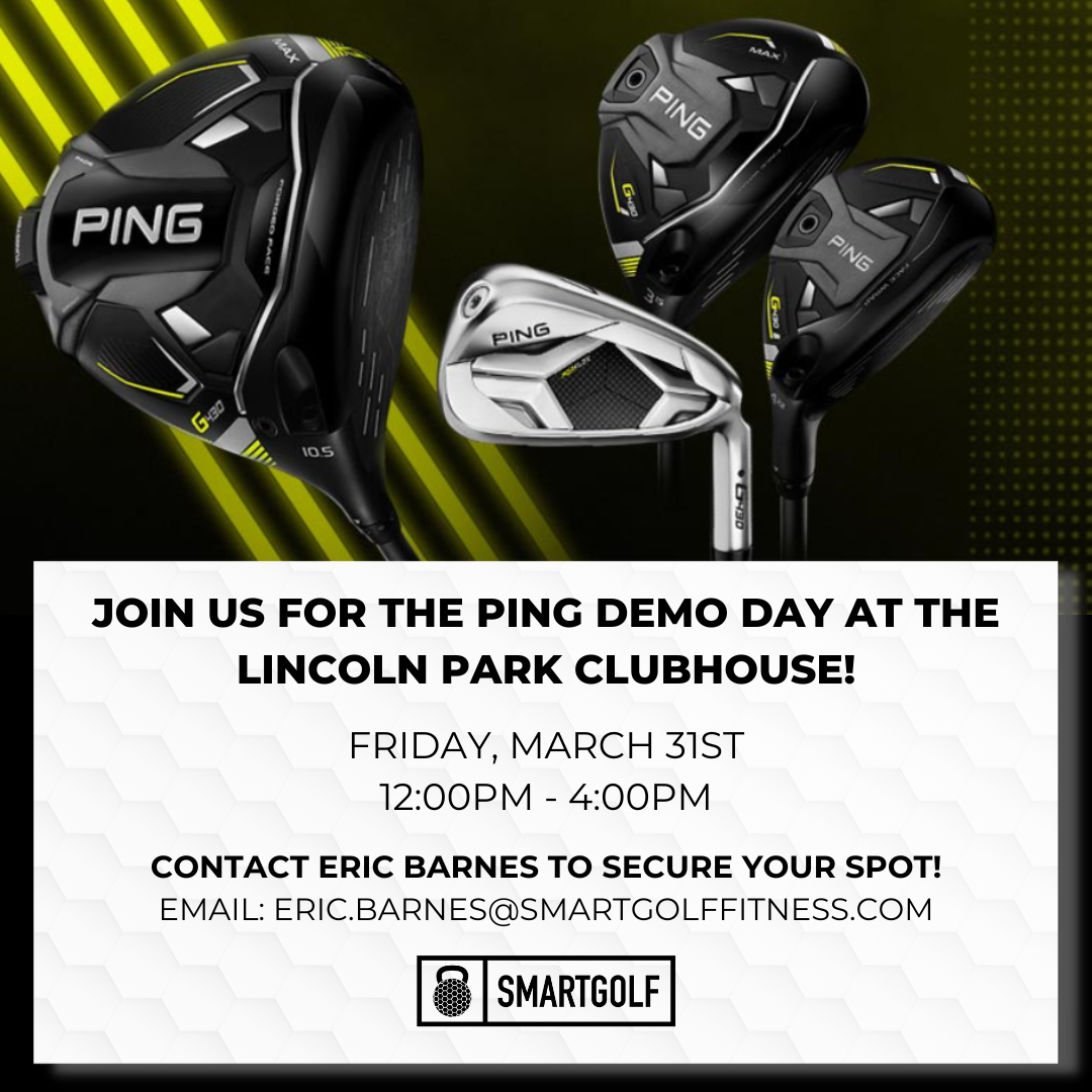 Ping Demo Day 3.31 SMART Golf & Fitness Instruction